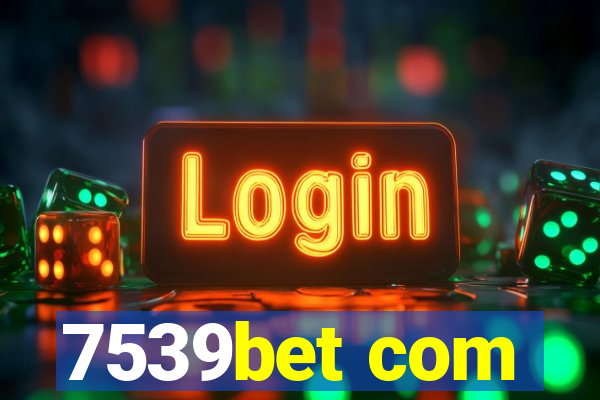 7539bet com