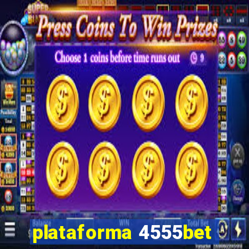 plataforma 4555bet