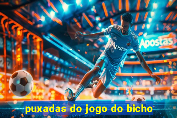 puxadas do jogo do bicho