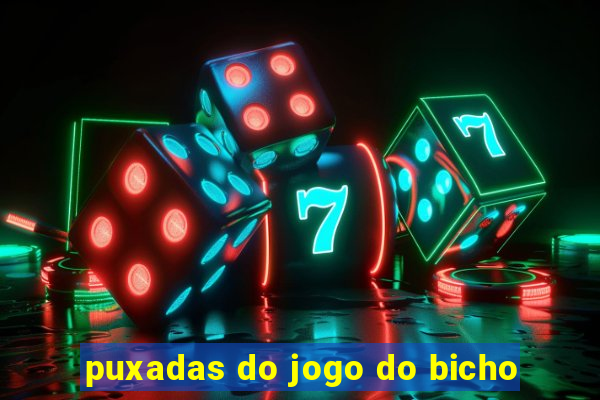 puxadas do jogo do bicho