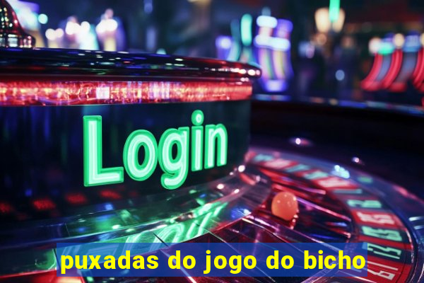 puxadas do jogo do bicho