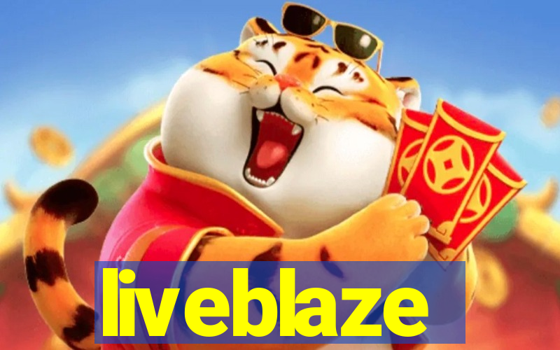 liveblaze