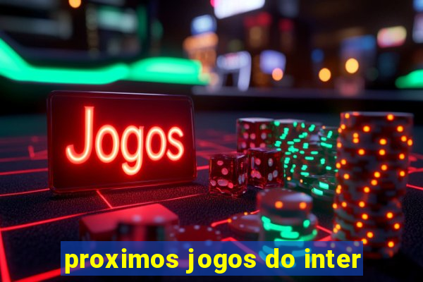 proximos jogos do inter