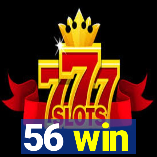 56 win