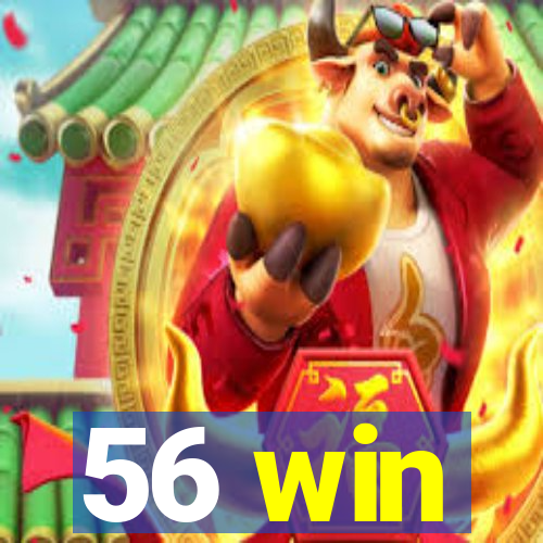 56 win