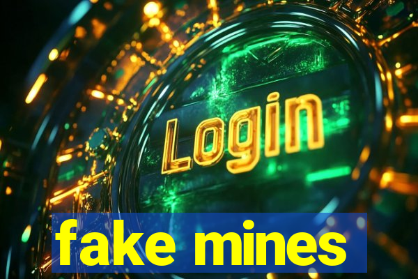 fake mines