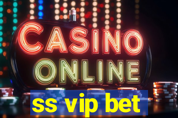 ss vip bet