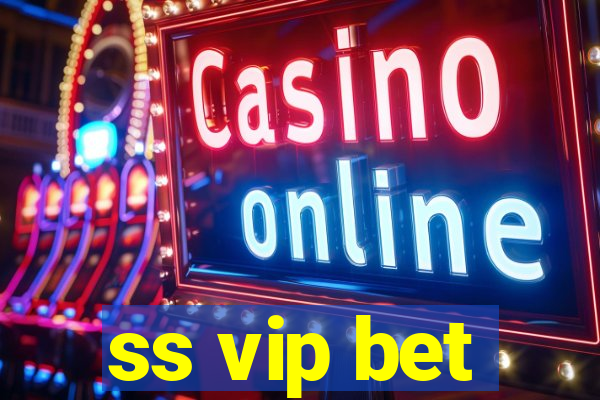 ss vip bet