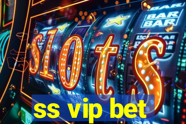 ss vip bet