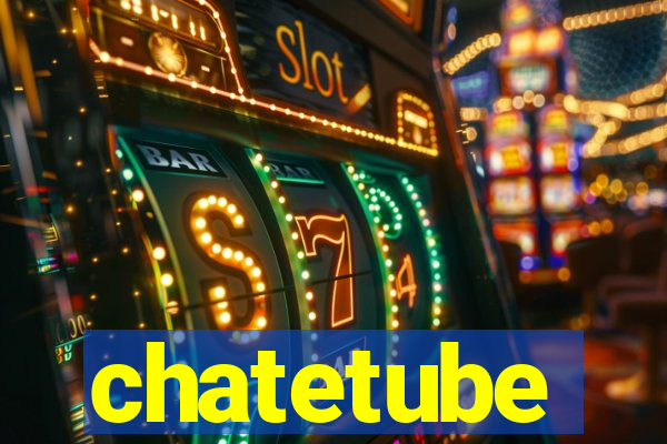 chatetube