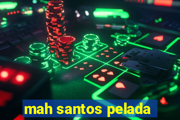 mah santos pelada