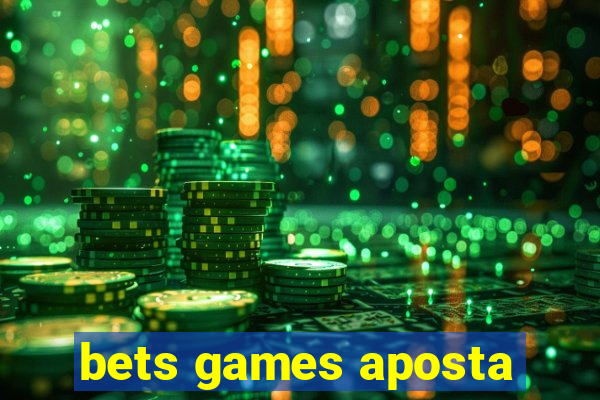 bets games aposta