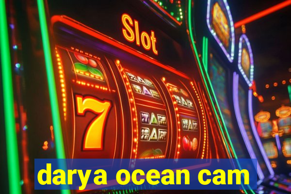 darya ocean cam