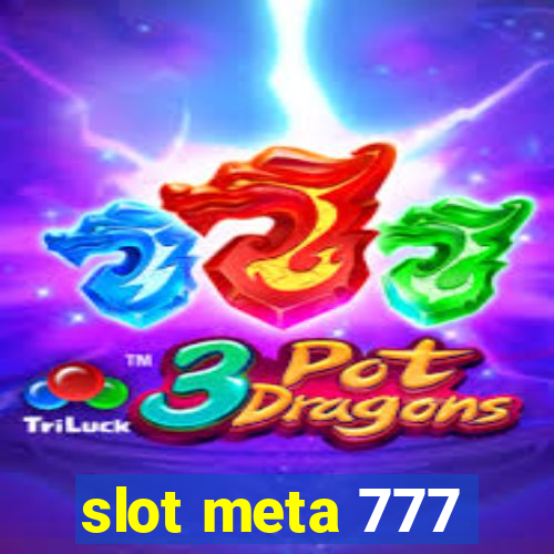 slot meta 777