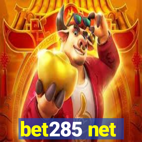 bet285 net