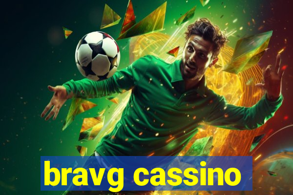 bravg cassino