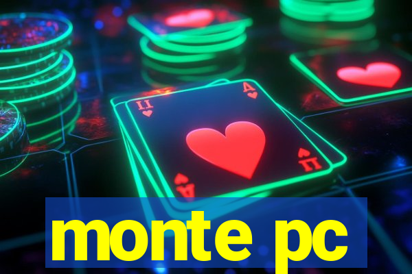 monte pc