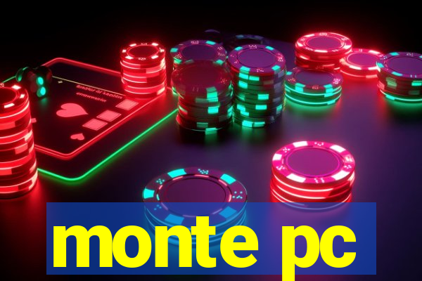 monte pc