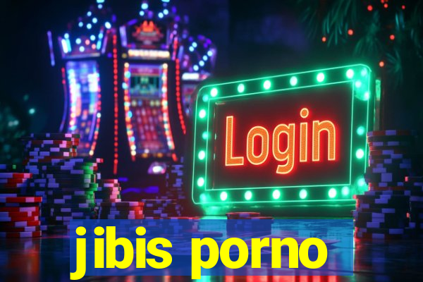 jibis porno