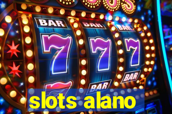 slots alano