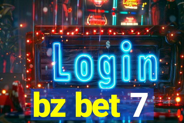 bz bet 7