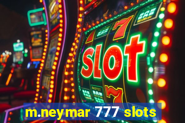 m.neymar 777 slots