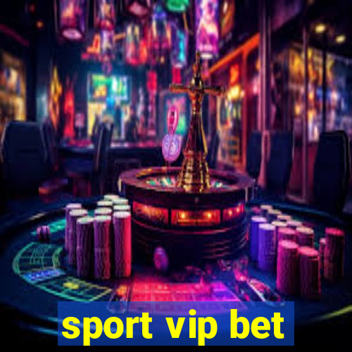 sport vip bet