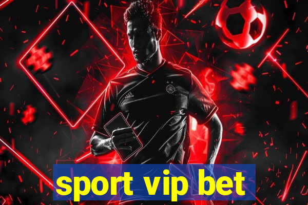 sport vip bet