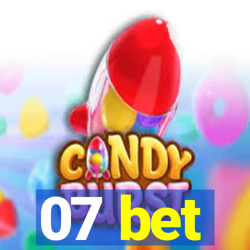 07 bet