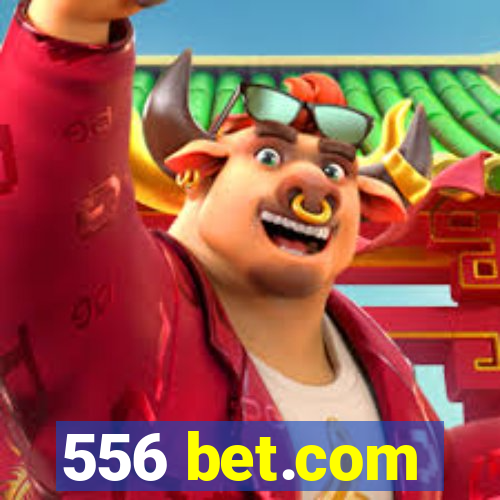 556 bet.com