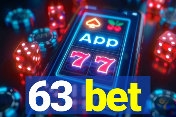 63 bet