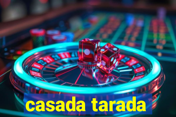 casada tarada