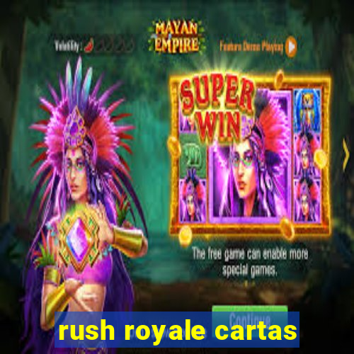 rush royale cartas