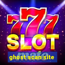 ghost scan site