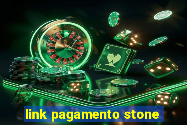 link pagamento stone