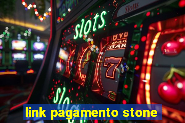 link pagamento stone