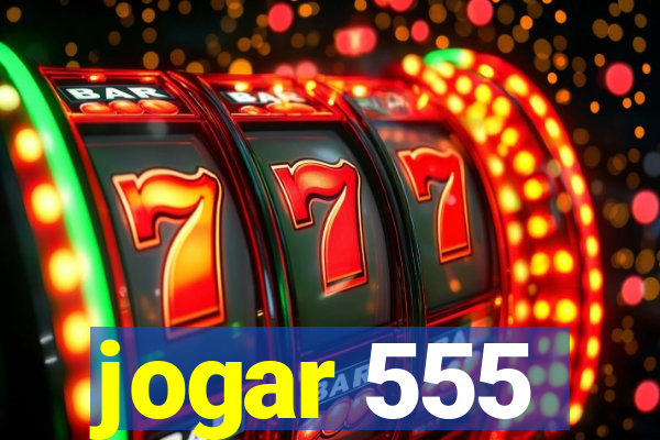 jogar 555