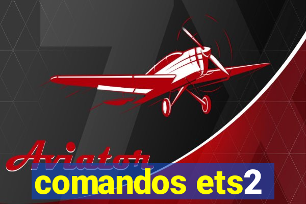 comandos ets2