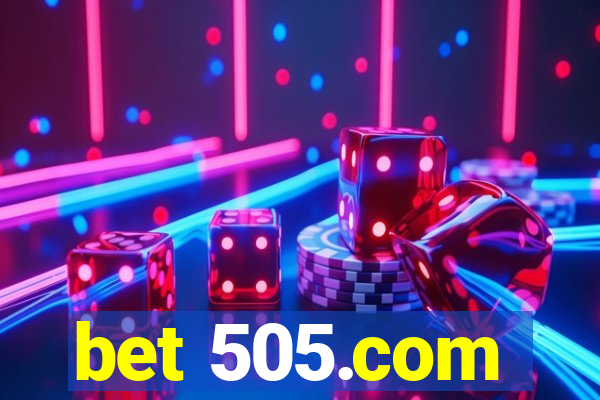 bet 505.com