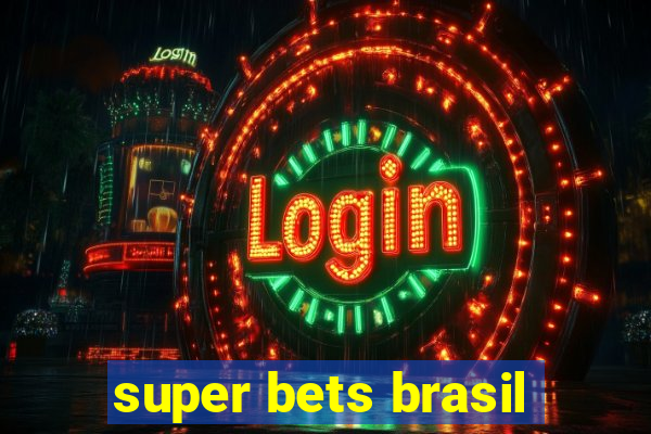 super bets brasil