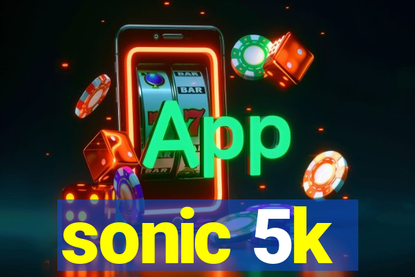 sonic 5k