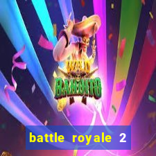 battle royale 2 filme completo dublado