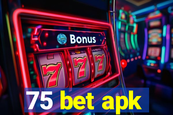 75 bet apk