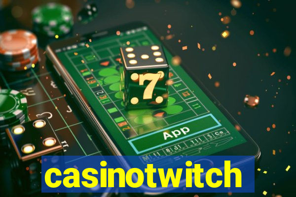 casinotwitch