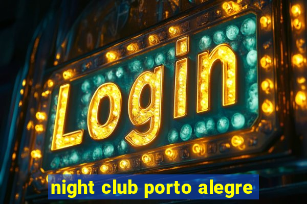 night club porto alegre