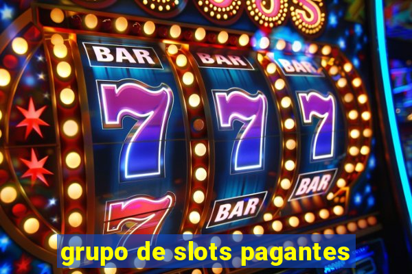 grupo de slots pagantes