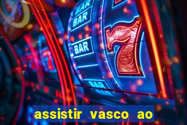 assistir vasco ao vivo futemax