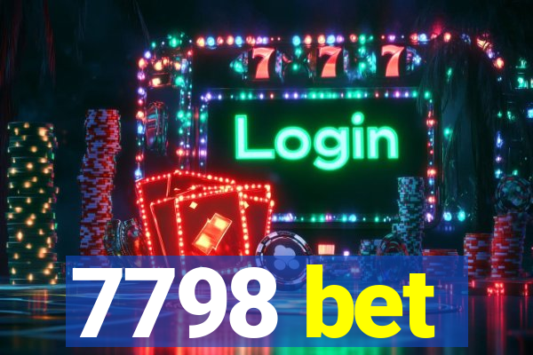 7798 bet