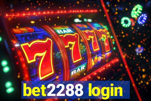 bet2288 login