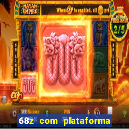 68z com plataforma de jogos